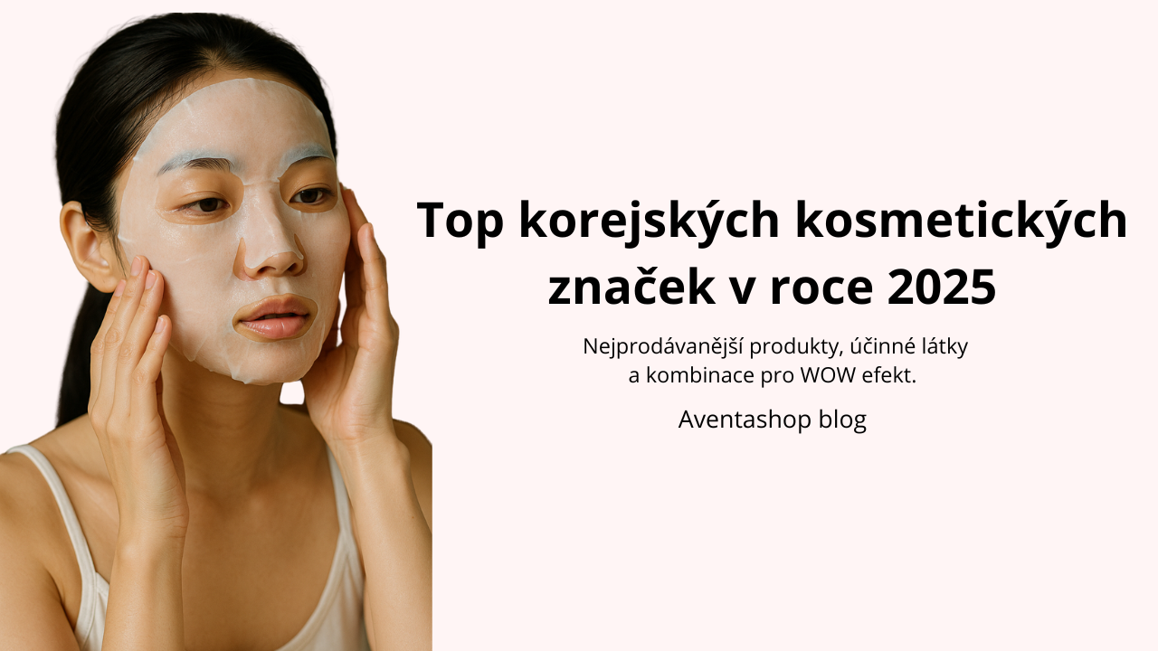 Objevte 6 nejlepších korejských značek roku 2025. Nejprodávanější produkty, účinné látky a kombinace pro WOW efekt.| Aventashop.cz